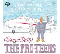 The Pro-Teens I Flip My Life Every Time I Fly (Vinyl LP)