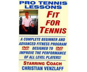 Pro Tennis Lessons - Fit for Tennis: A complete tennis fitness program designed to improve and maximize the performance