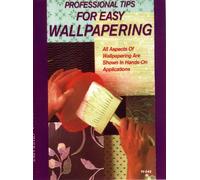 Pro Tips for Easy Walpapering