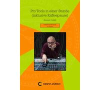 Pro Tools in einer Stunde (inklusive Kaffeepause)