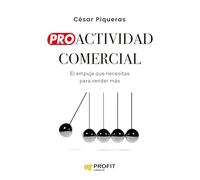 Proactividad comercial: El empuje que necesitas para vender más