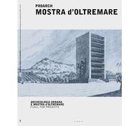 ProArch. Mostra d'Oltremare. Archeologia urbana e Mostra d'Oltremare. Call for p