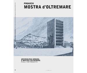 ProArch. Mostra d'Oltremare. Archeologia urbana e Mostra d'Oltremare. Call for p