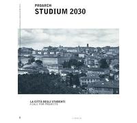 Proarch Studium 2030. La città degli studenti/Call for projects