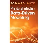 Tomaso Aste Probabilistic Data-Driven Modeling (Copertina rigida)