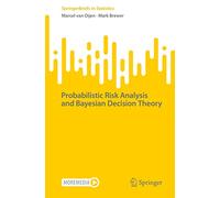 Marcel van Oijen – Probabilistic Risk Analysis and Bayesian Decision Theory – Tascabile