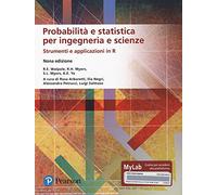 Probabilità e statistica per ingegneria e scienze. Strumenti e applicazion...