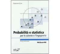 Probabilità e statistica per le scienze e l'ingegneria - Erto Pasquale