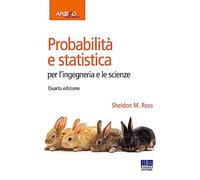 Probabilità e statistica per l'ingegneria e le scienze