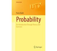 Probability: An Introduction Through Theory and Exercises