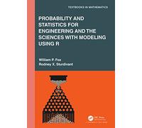 Probability and Statistics for Engineering and the Sciences with Modeling using R