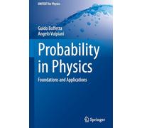 Probability in Physics: Foundations and Applications