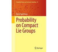Probability on Compact Lie Groups: 70
