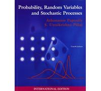 Probability, Random Variables and Stochastic Processes by Athanasios Papoulis, S. Unnikrishna Pillai(January 1, 2002) Paperback
