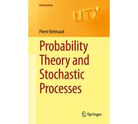 Probability Theory and Stochastic Processes