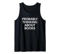 Probabilmente pensando ai Libri Lettore Umorismo Bookworm Canotta