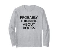 Probabilmente pensando ai Libri Lettore Umorismo Bookworm Maglia a Manica