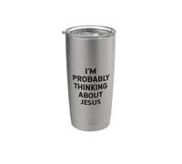 Probabilmente sto pensando a Gesù Cristo Dio Religioso Citazione Bicchiere termico in acciaio inox doppia parete
