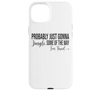 Probabilmente suonerò solo un po"del modo Custodia per iPhone 15 Plus