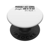 Probabilmente suonerò solo un po"del modo PopSockets PopGrip Adesivo