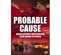 Probable Cause : Airline Accident Investigations [DVD] [Edizione: Regno Unito]