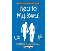 Probal Mazumdar Key to my soul (Tascabile)
