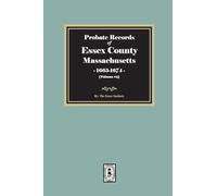 Probate Records of Essex County, Massachusetts, 1665-1674, Volume #2