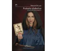 Probatio diabolica. Un tragicomico giallo giudiziario