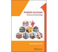 Probiotic Ice Cream: Science and Technology
