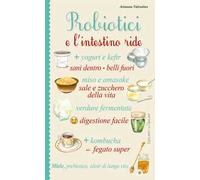 Probiotici e l'intestino ride
