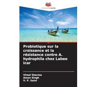 Probiotique sur la croissance et la résistance contre A. hydrophila chez Labeo icar