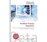 Problem Frames Approach: Requirements Analysis , Systems Analysis, A Guide to the Business Analysis Body of Knowledge