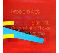 Problem Kids Feat. Steve Edwards - S'alright