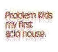 Problem Kids - Problem Kids - My First Acid House - Paper