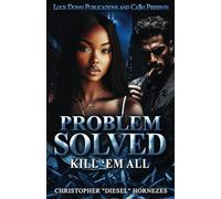 Problem Solved: Kill Em All