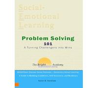 Problem Solving 101: Turning Challenges into Wins: Turning Challenges into Wins (BrightStartU Pathways - Elementary School)
