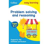 Problem Solving and Reasoning Ages 5-7: Ideal for home learning