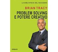Problem solving e potere creativo