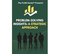 Problem-Solving Insights: A Strategic Approach