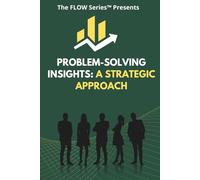 Problem-Solving Insights: A Strategic Approach