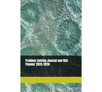 Problem-Solving Journal and RCA Planner 2025-2026: A Compact 6 x 9 200 pages Daily Organizer with Action Checklists, Flexible Planning Pages, and ... Project Managers, and Critical Thinkers