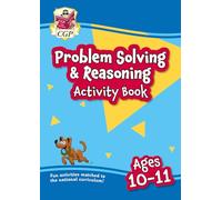 Problem Solving & Reasoning Maths Activity Book for Ages 10-11 (Year 6)