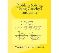 Problem Solving Using Cauchy's Inequality