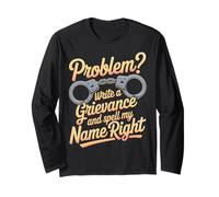Problem Write A Grievance And Spell My Name Right |- Maglia a Manica