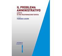Problema amministrativo - aspetti di una trasformazione tentata