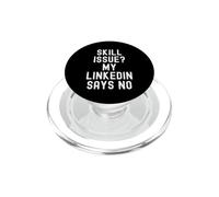 problema di abilità il mio linkedin dice no Umorismo divertente e relabile PopSockets PopGrip per MagSafe