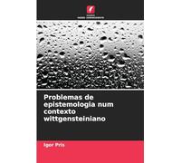 Problemas de epistemologia num contexto wittgensteiniano