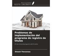 Problemas de implementación del programa de registro de títulos: En las zonas de posguerra de Sri Lanka