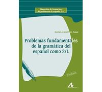 Problemas Fundamentales De La Gramatica Del Español Como Segunda Len [Lingua spagnola]
