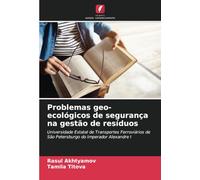 Problemas geo-ecológicos de segurança na gestão de resíduos: Universidade Estatal de Transportes Ferroviários de São Petersburgo do Imperador Alexandre I